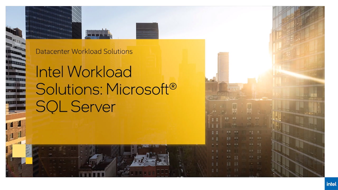 Chapter 1: Intel Workload Solutions: Microsoft* SQL Server