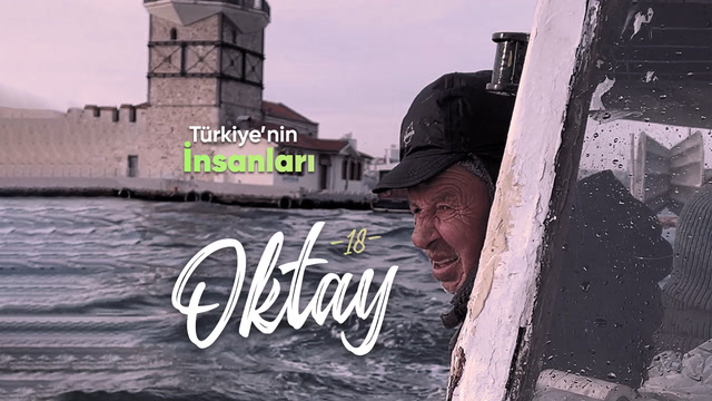 Türkiye'nin İnsanları - Balıkçı Oktay