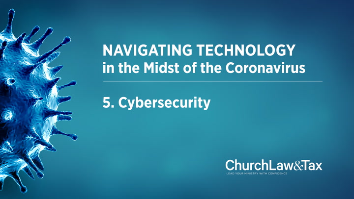 Navigating Technology in the Midst of the Coronavirus: Cybersecurity