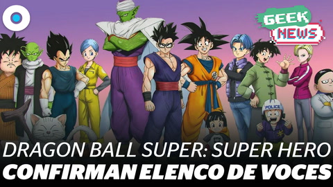 Todos los detalles sobre Dragon Ball Super: Super Hero | #GeekNews