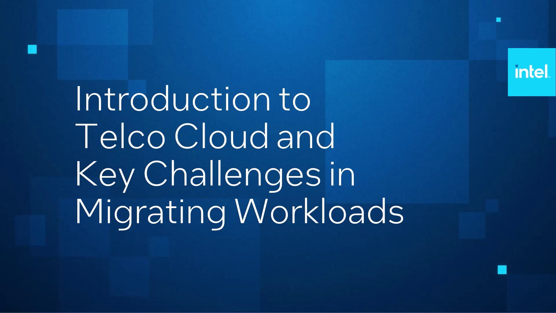 Introduction to Telco Cloud & Key Requirements in Migrating Workloads