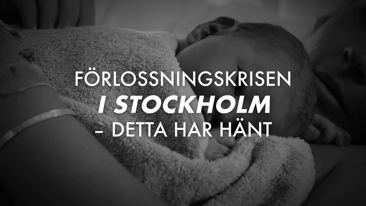 TV: Förlossningskrisen i Stockholm – detta har hänt