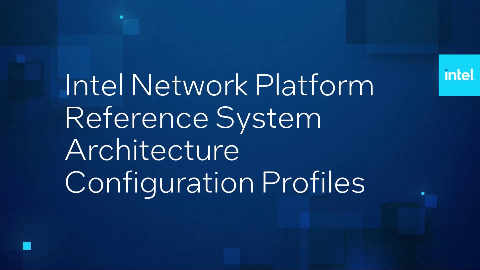 Intel Network Platform Reference System Architecture Configuration Profiles
