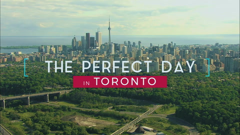 Find YOUR Perfect Day in Toronto!