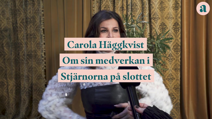Carola Häggkvist om sin medverkan i Stjärnorna på slottet