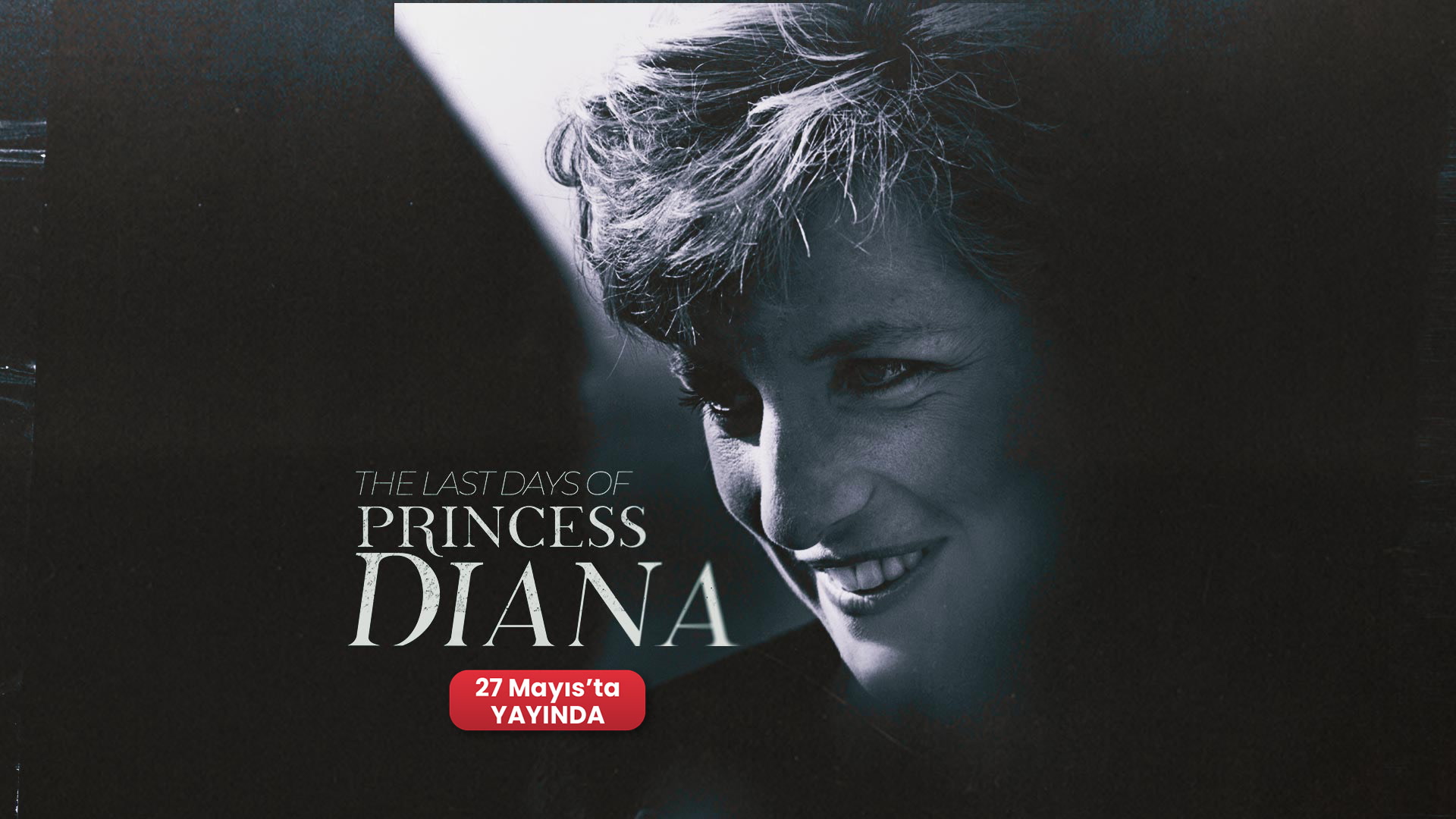 The Last Days of Princess Diana - Yakında