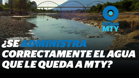 La importancia en la gestión de ríos en Nuevo León | Reporte Indigo