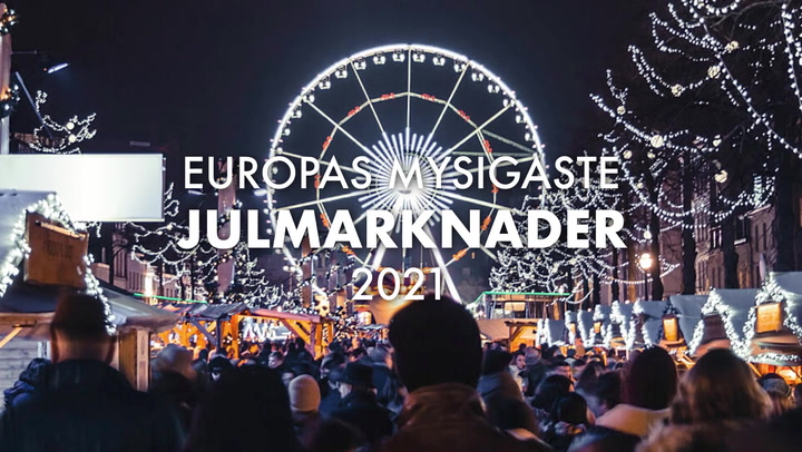 Europas mysigaste julmarknader 2021