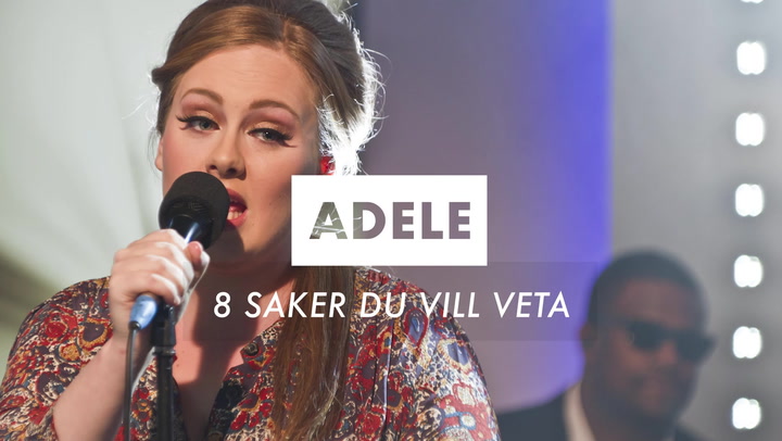 TV: Adele - 8 saker du vill veta om artisten