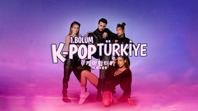 K-POP TÜRKİYE - 1. bölüm