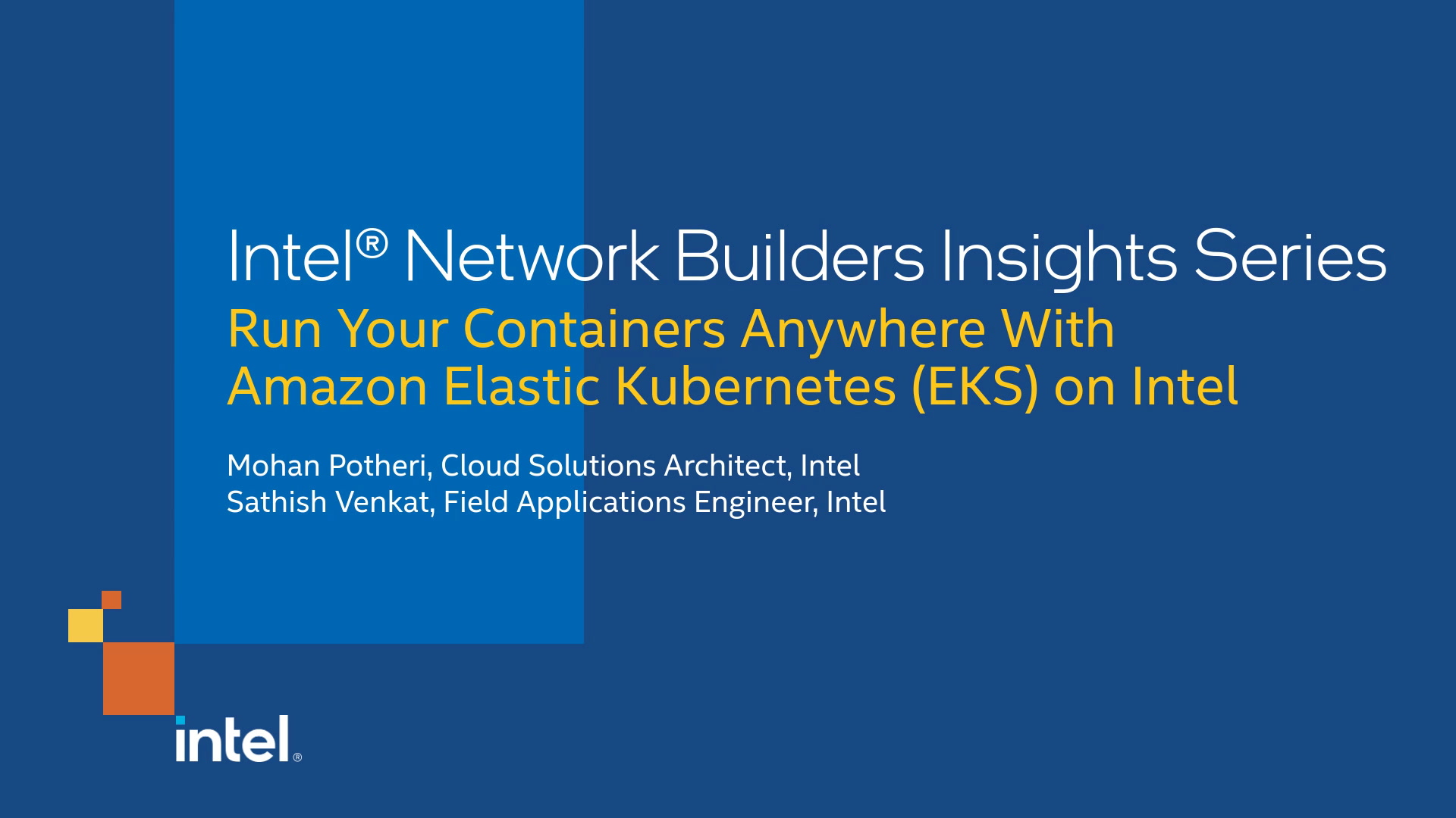Run Your Containers Anywhere With Amazon Elastic Kubernetes (EKS) on Intel