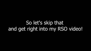 RSO - What it is & What it does // @Tokerbelle420