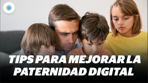 Conoce 3 tips que te harán mejorar la paternidad digital en #Madretribu