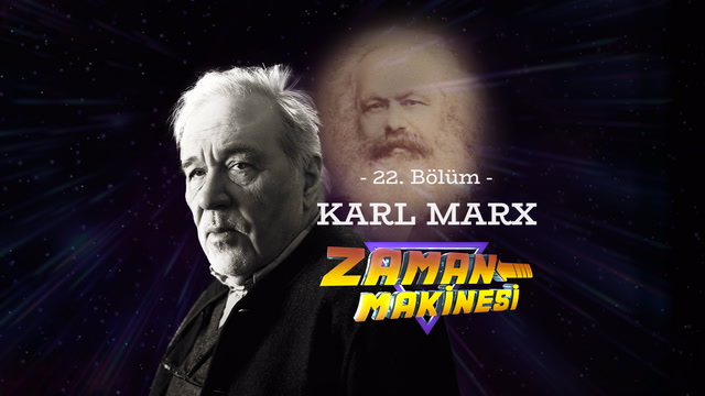 İlber Ortaylı ile Zaman Makinesi - Karl Marx