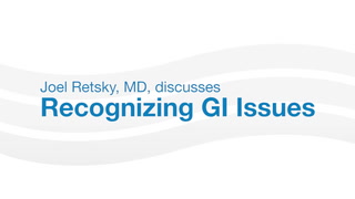 Joel Retsky, MD, discusses common GI issues and when you should see a physician. 