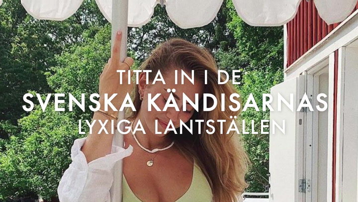 TV: Titta in i de svenska kändisarnas lyxiga lantställen