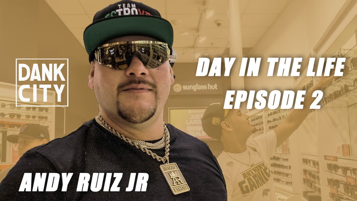 DANK CITY | A DAY IN THE LIFE | ANDY RUIZ JR