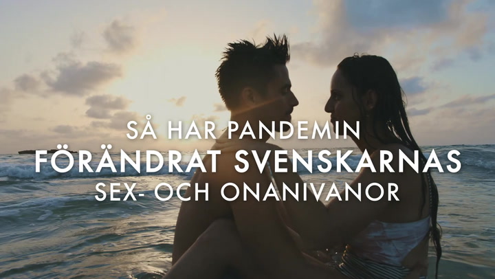 TV: Så har pandemin förändrat svenskarnas sex- och onanivanor