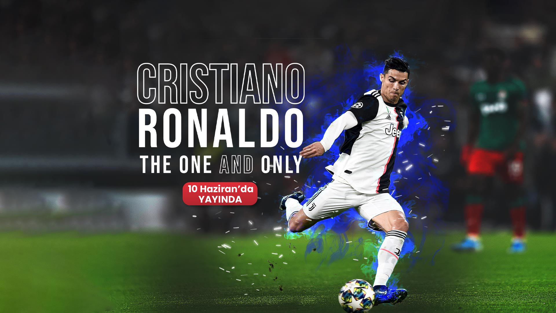 Cristiano Ronaldo: One and Only - Yakında
