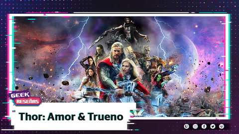 CINE Thor: Amor y Trueno (2022)