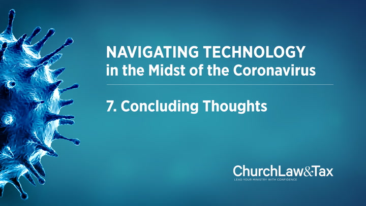 Navigating Technology in the Midst of the Coronavirus: Concluding Thoughts