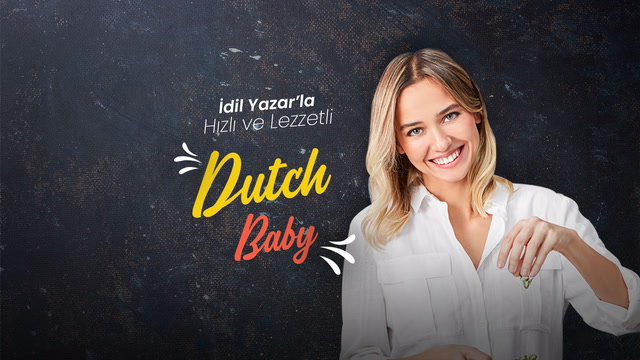 İdil Yazar'la Hızlı ve Lezzetli - Dutch Baby