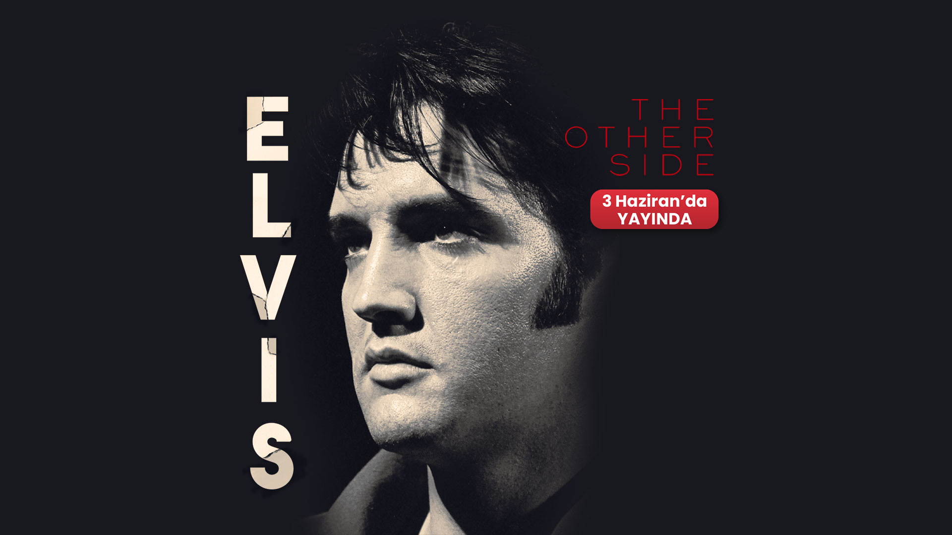Elvis: The Other Side - Yakında