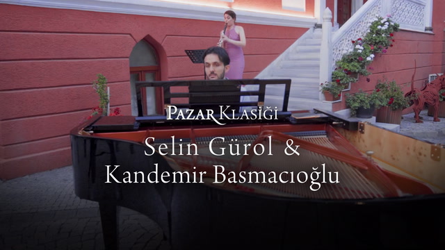 Pazar Klasiği - Selin Gürol & Kandemir Basmacıoğlu