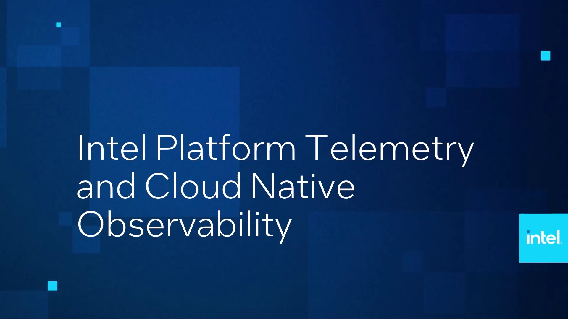  Intel Platform Telemetry and Cloud Native Observability
