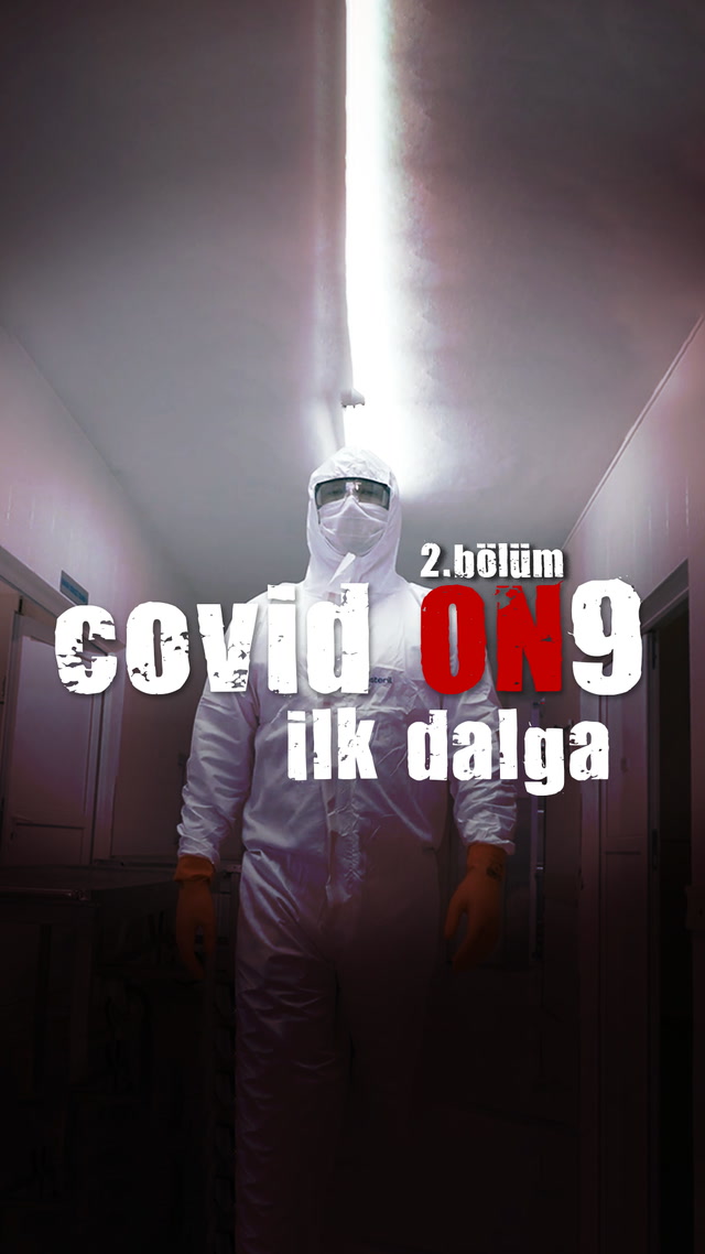 COVID ON9 - İlk Dalga - 2. bölüm