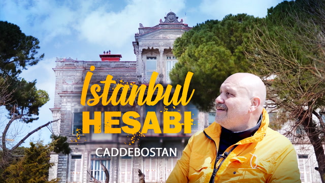 İstanbul Hesabı - Caddebostan