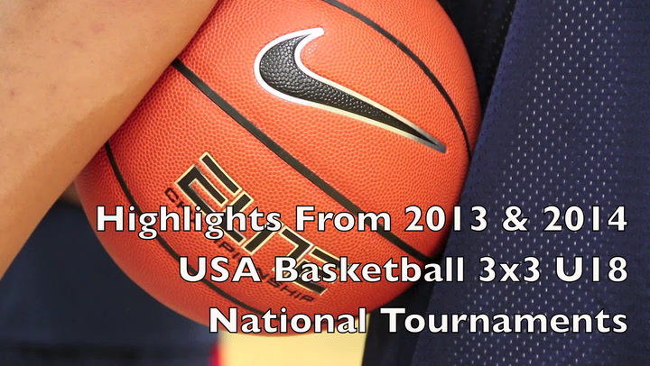 2013-14 3X3u18 National Tournament Highlights
