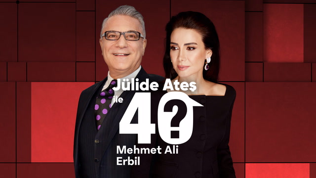 Jülide Ateş ile 40 - Mehmet Ali Erbil