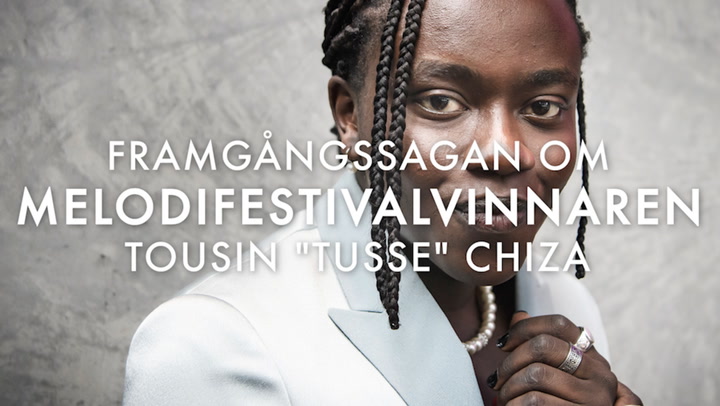 Framgångssagan om melodifestivalvinnaren Tousin "Tusse" Chiza