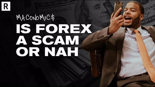 S2 E6  |  Is Forex a Scam, or Nah?