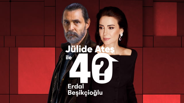 Jülide Ateş ile 40 - Erdal Beşikçioğlu