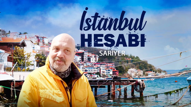 İstanbul Hesabı - Sarıyer