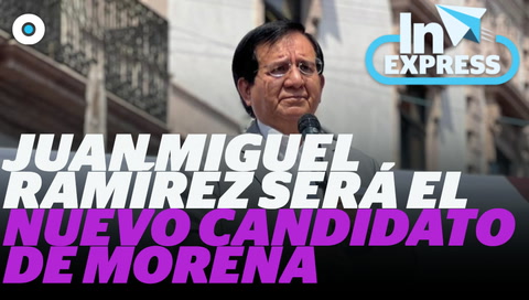 Juan Miguel Ramírez será el nuevo candidato de Morena I Reporte Indigo