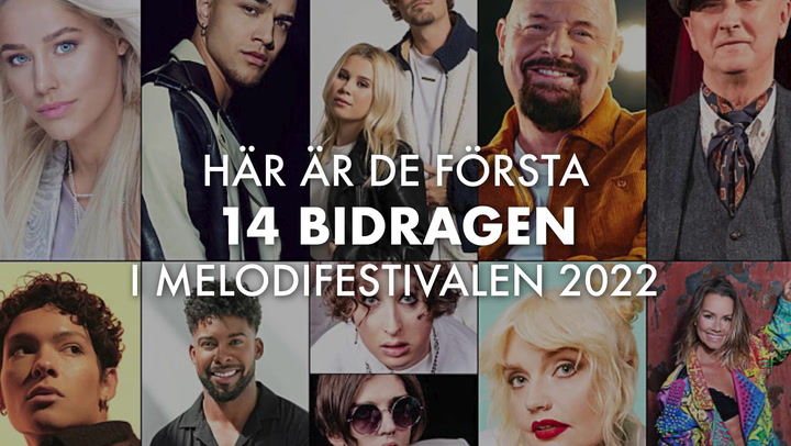 Se också: Här är de första 14 bidragen i Melodifestivalen 2022