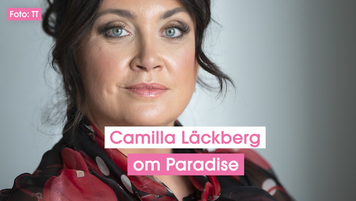 Camilla Läckbergs ord om nya Paradise