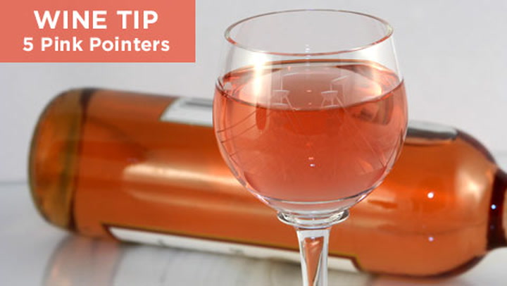 Wine Tip: 5 Pink Pointers