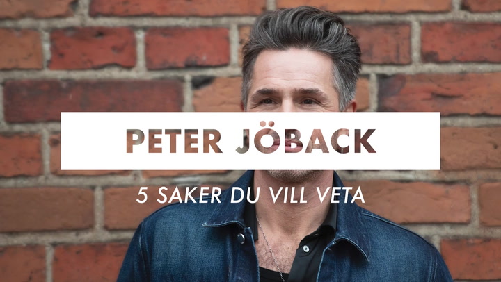 Se också: 5 saker om Peter Jöback som du kanske inte visste