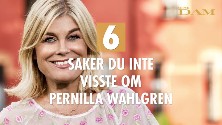 6 saker du inte visste om Pernilla Wahlgren!