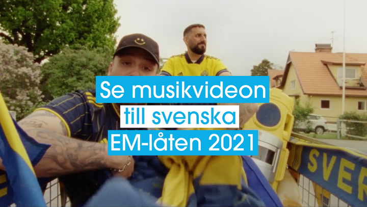 Se musikvideon till svenska EM-låten 2021