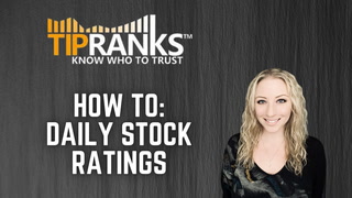 How to Use TipRanks Daily Stock Ratings to Find New Investment Ideas!