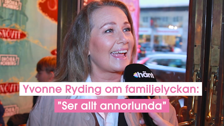 Yvonne Ryding om familjelyckan: ”Ser allt annorlunda”