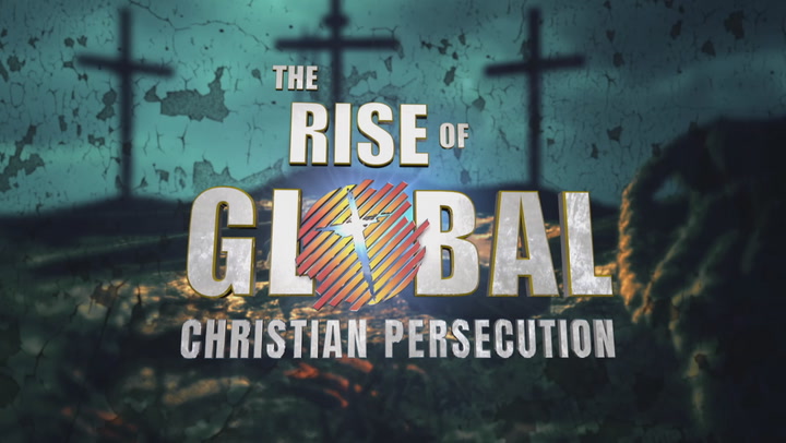 The Rise of Global Christian Persecution