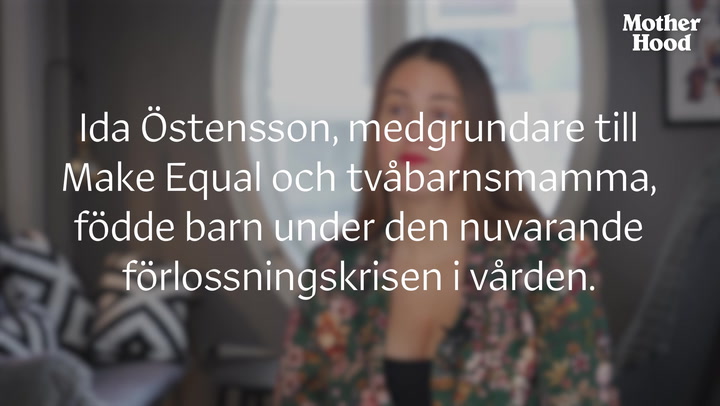 Motherhood intervjuar Ida Östensson om förlossningskrisen
