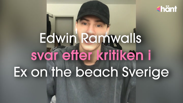 Edwin Ramwalls svar efter kritiken i Celebrity Ex on the beach Sverige