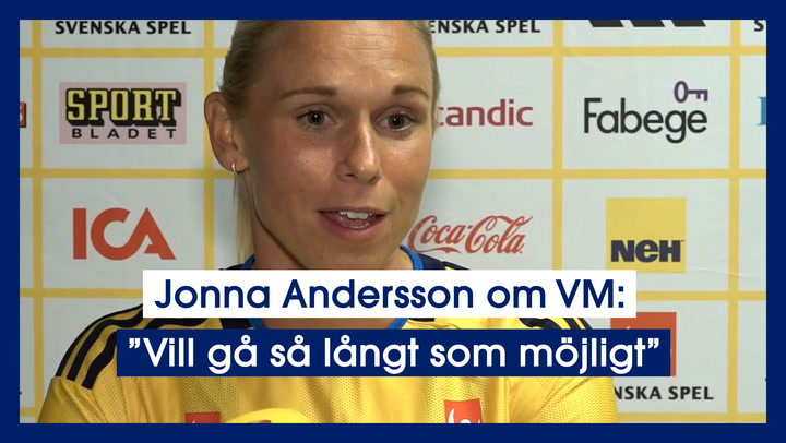 Jonna Andersson om VM: ”Vill gå så långt som möjligt”